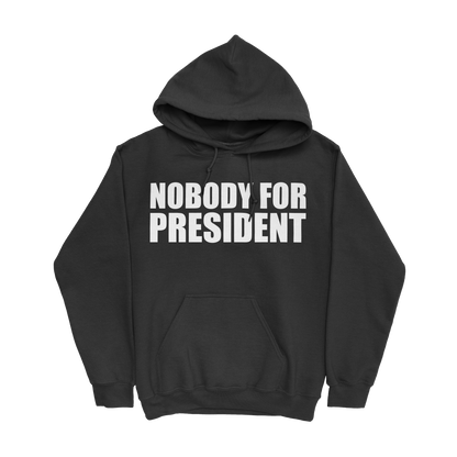 Nobody 4 President Hoodie Black