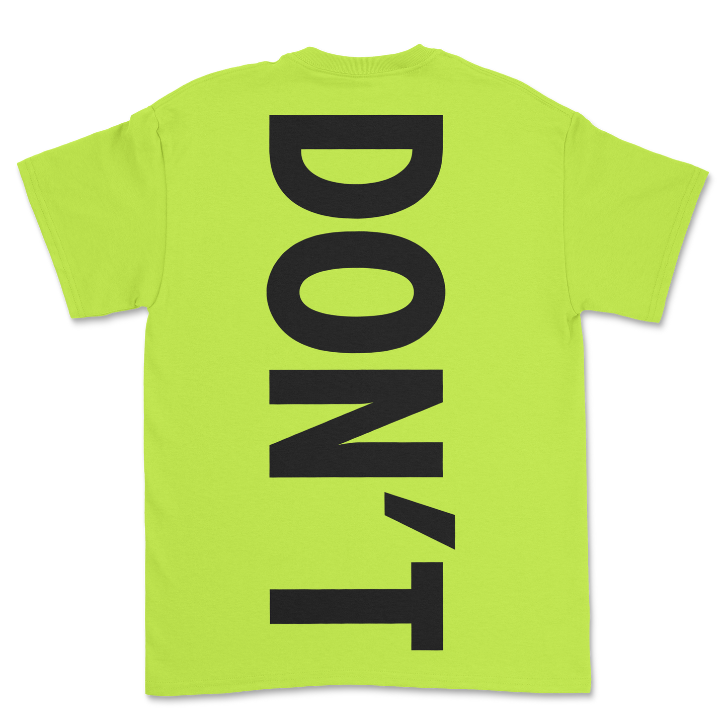 Just Don't T-Shirt Neon Green